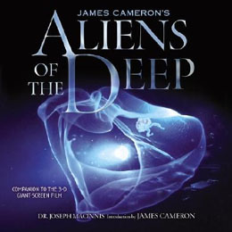 Aliens of the Deep: Voyages to the Strange World of the Deep Ocean - Click for details